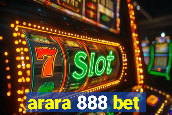 arara 888 bet